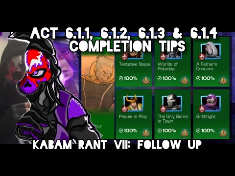 The ONLY current Act 6.1.1, 6.1.2, 6.1.3 & 6.1.4 Completion Tips video - MCoC Rant 7: Follow Up