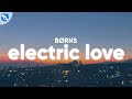 BØRNS - Electric Love (Lyrics)