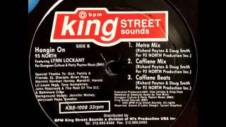 95 North - Hangin On feat Lynn Lockamy (Caffeine Mix)