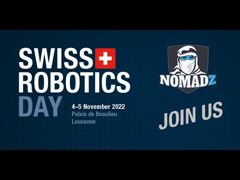 NomadZ prepare for Swiss Robotics Days 2022