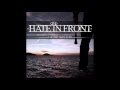 HATE IN FRONT - I give you my word (ft Greg ...