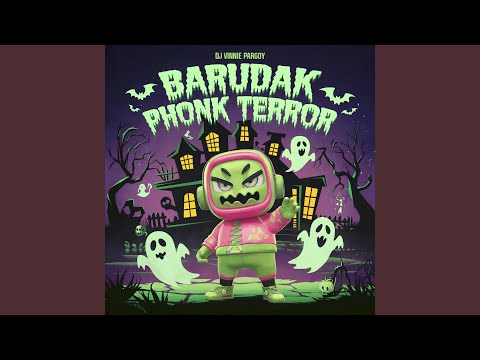 BARUDAK PHONK TERROR