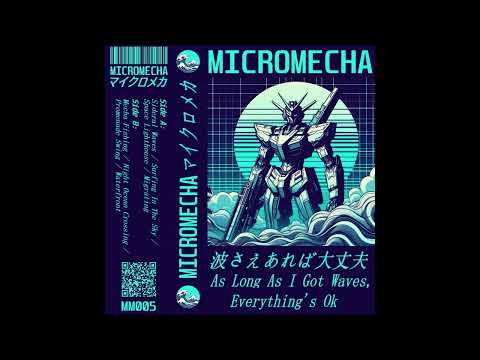MICROMECHA - As Long As I Got Waves, Everything's Ok [Barber Beats | Breakbeat | Trip Hop]