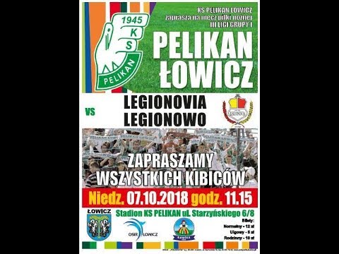 2018.10.07  11.15 Pelikan Łowicz -  KS Legionovia Legionowo