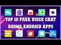 Top 10 Free Voice Chat Rooms Android App | Review
