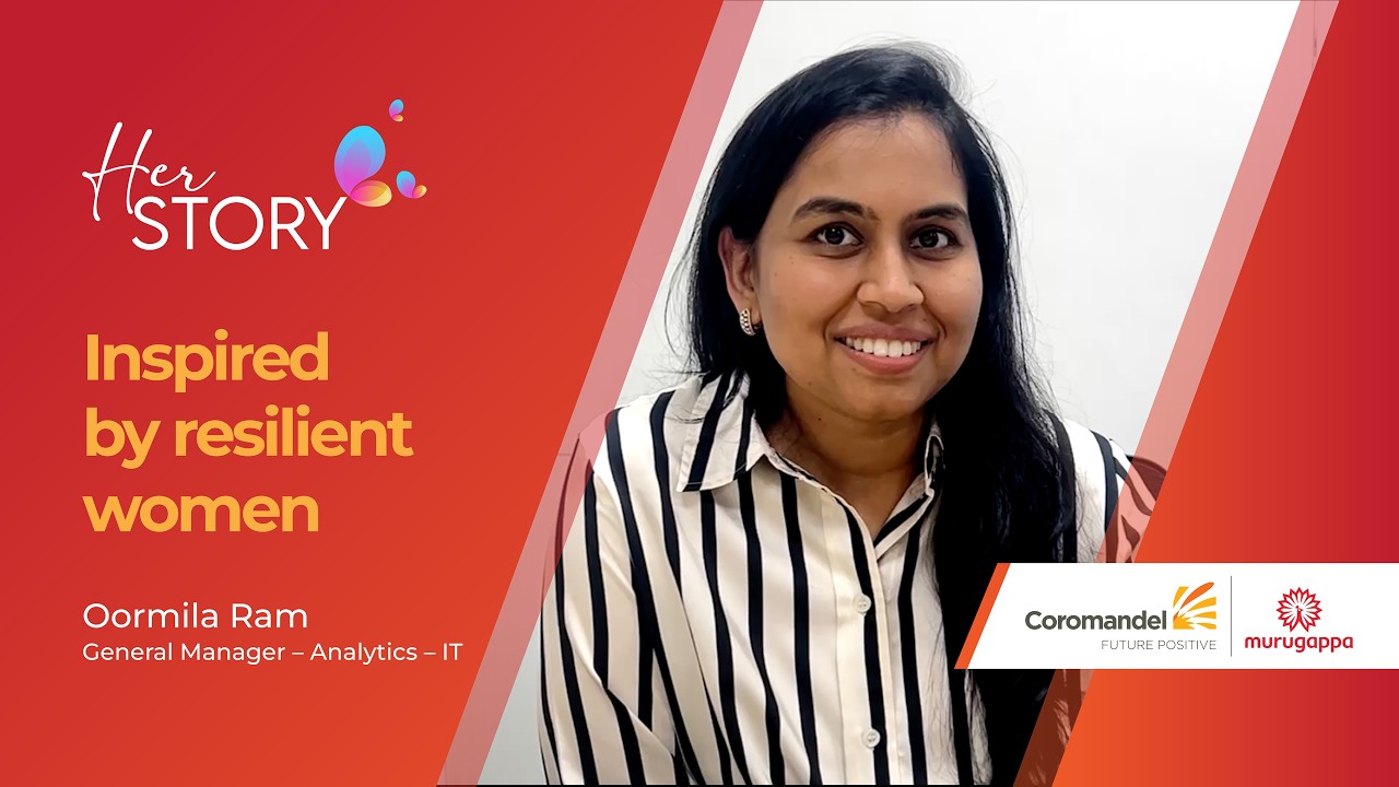 Her Story #14 | Oormila Ram | Coromandel International Limited