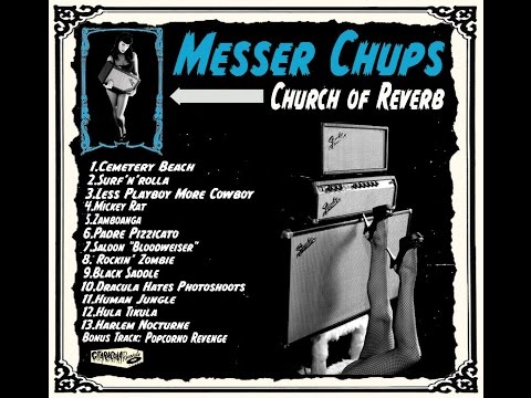 Messer Chups - Church of Reverb (Full Album)