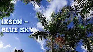 Download lagu Ikson - Blue Sky || Sky & Beach Vibes | Relaxing Chilling Music| mp3