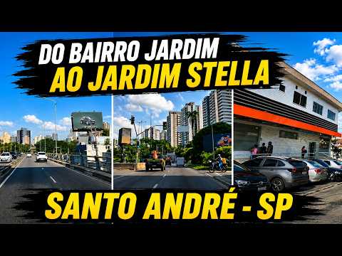 Conhecendo SANTO ANDRÉ: do Bairro Jardim ao Jardim Stella (Grande ABC)