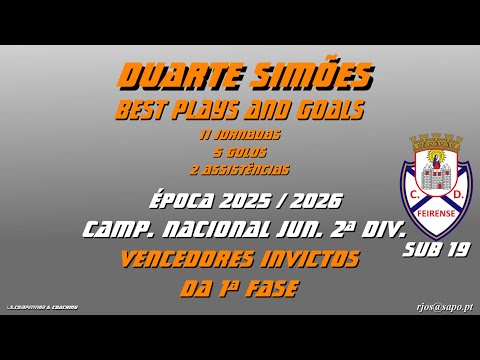 Duarte Simões BEST PLAYS AND GOALS CAMP NACIONAL JUN S19 2ª DIV 2025 26 1ª FASE VENCEDO...