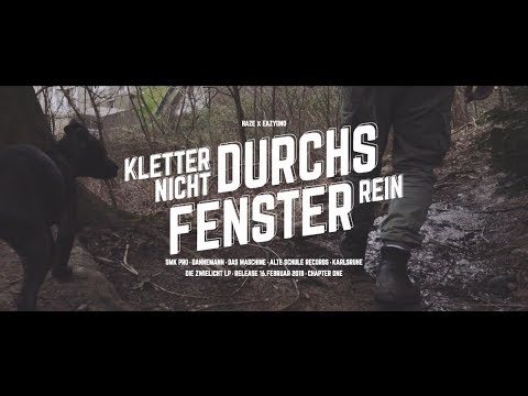 HAZE feat. EAZYONO - KLETTER NICHT DURCHS FENSTER REIN (Official HD Video)