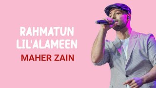 Download lagu Rahmatan Lil'Alameen - Maher Zain (Lirik Lagu Terjemahan | Habibi Ya Muhammad mp3