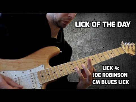 Lick Of The Day: Lick 4 (Joe Robinson Style Cm Blues Lick)