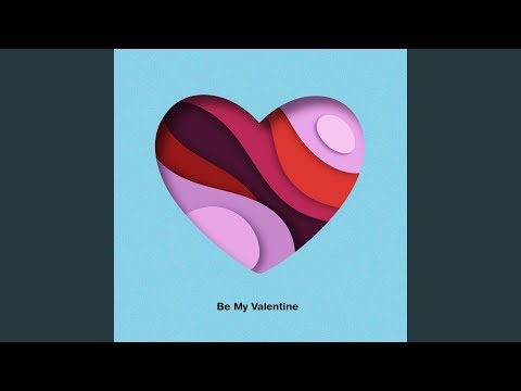Be My Valentine