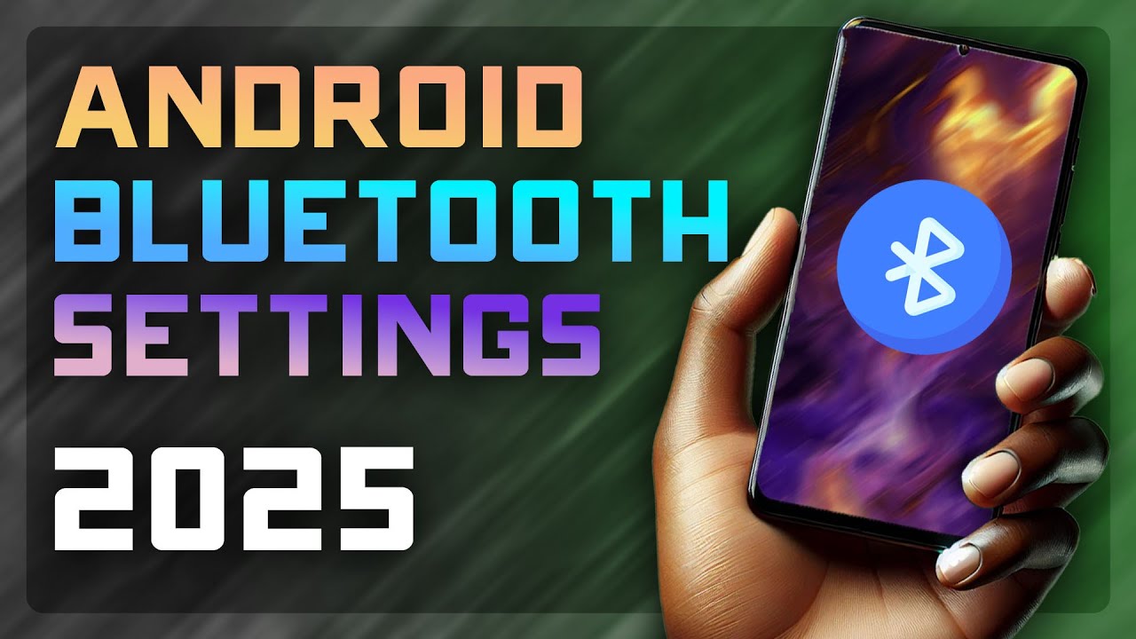 How to Use Android Bluetooth Settings & Pair Earbuds (2025 Updated) 🎧📶