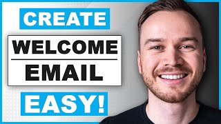 How To Create A Welcome Email [Email Marketing Ep.5]