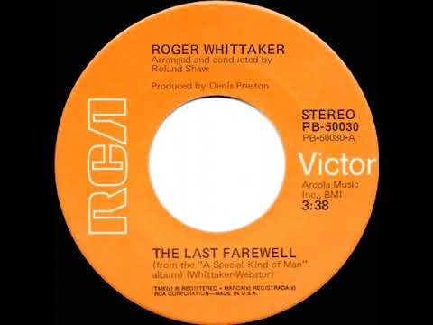 1975 HITS ARCHIVE: The Last Farewell - Roger Whittaker (stereo 45--#1 A/C)