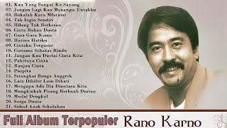 Download lagu FULL ALBUM RANO KARNO || π§Kau Yang Sangat Ku Sayangπ§ || 21 Lagu Terbaik Sepanjang Masa mp3 Download lagu FULL ALBUM RANO KARNO || π§Kau Yang Sangat Ku Sayangπ§ || 21 Lagu Terbaik Sepanjang Masa mp3