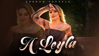 Şebnem Tovuzlu - A Leyla Şebnem Tovuzlu - A Leyla