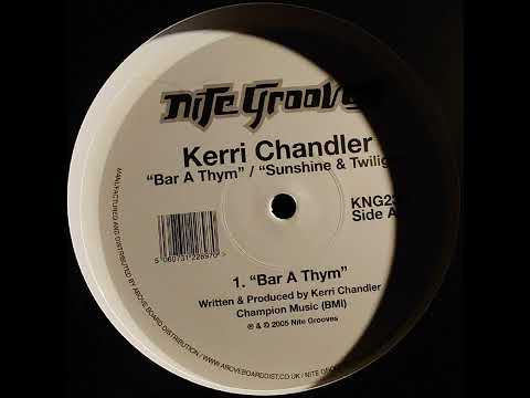 Kerri Chandler – Bar A Thym