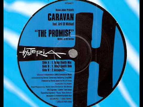 Richie Jones presents CARAVAN ft. Arif St. Michael - THE PROMISE (1997 Orig 12