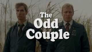 True Detective as The Odd Couple: Trailer