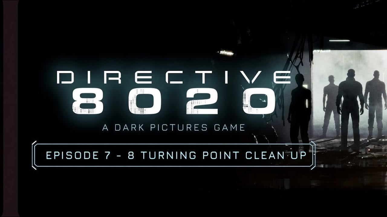 Directive 8020 | Episode 7 - 8 | Turning Point Clean Up Video Guide