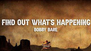 Bobby Bare - Find Out What's Happening (Lyrics)