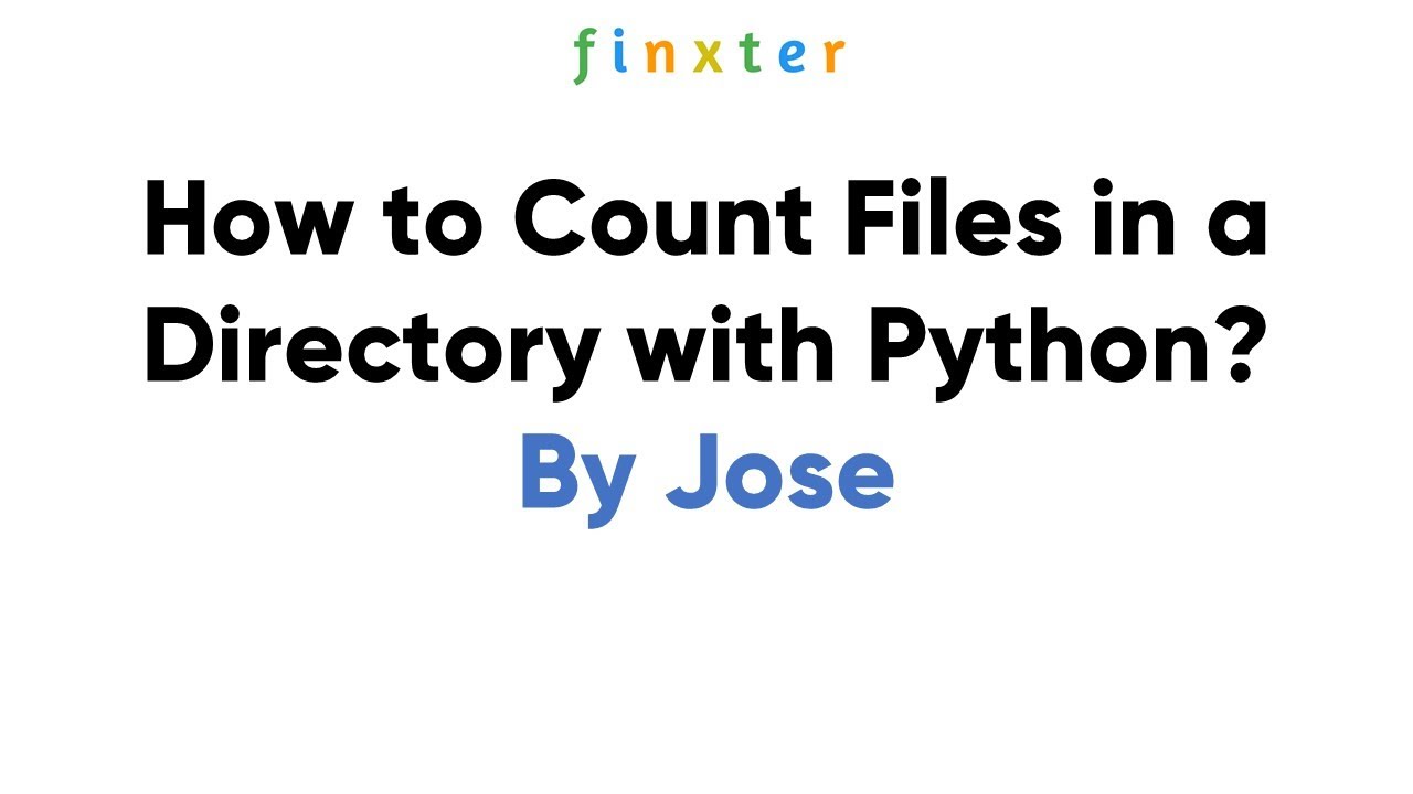 How to Count Files in a Directory with Python?