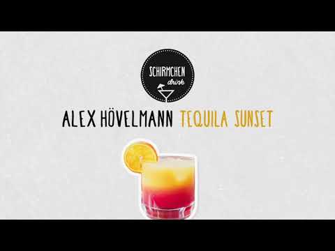 Tequila Sunset | Alex Hövelmann DJ Mix (Katzensprung, Garten Eden)