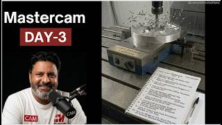 MASTERCAM DAY-3