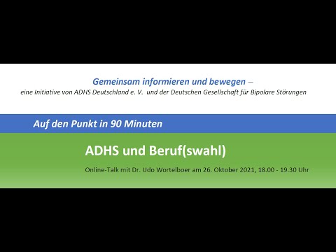 Auf den Punkt in 90 Minuten: ADHS und Beruf(swahl)