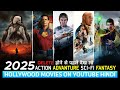 Top 10 New Hollywood Action Horror Movies On YouTube In Hindi 2025 Best Hollywood Movies In Hindi