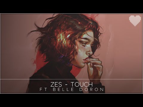 Zes - Touch (ft. Belle Doron)