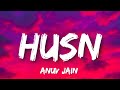 Anuv Jain HUSN Lyrics Dekho Dekho Kaisi Baatein Yahan Ki Hain Saath Par Hain Saath Na Bhi