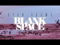 Ryan Adams   Blank Space from 1989