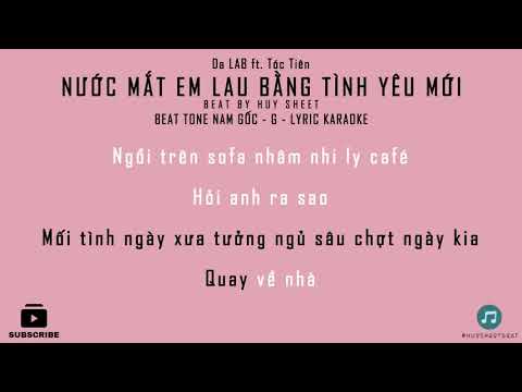 [Karaoke] Nước mắt em lau bằng tình yêu mới - Da LAB ft Tóc Tiên