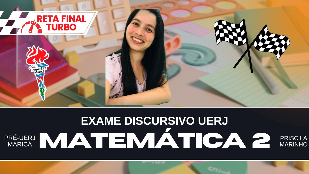 Aula 2 da Reta Final de Matemática (Exame Discursivo UERJ) com Priscilla Marinho - 21/11/2024