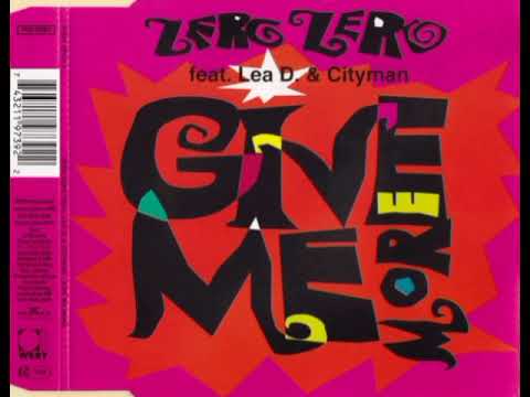 Zero zero feat. Lea.D & Cityman-Give Me More