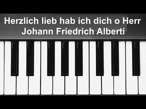 Herzlich lieb hab ich dich, o Herr | Johann Friedrich Alberti | Organ Music | German Lutheran Hymn
