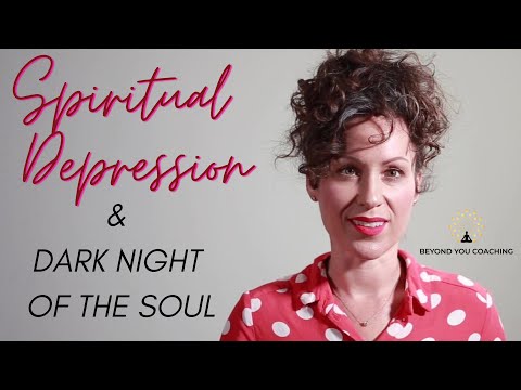 Understanding Spiritual Depression & Dark Night of the Soul - Four Paths Towards Enlightenment