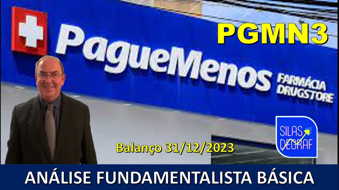 PGMN3 - EMPREENDIMENTOS PAGUE MENOS S/A. ANÁLISE FUNDAMENTALISTA BÁSICA. PROF. SILAS DEGRAF