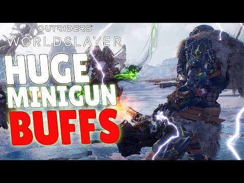 NEW MINIGUN Shreds Everything | BIG BUFFS To Technomancer | Outriders Worldslayer