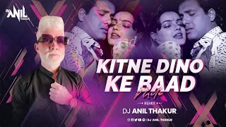 Kitne Dino Ke Baad Mile Ho Remix Dj Anil Thakur  G