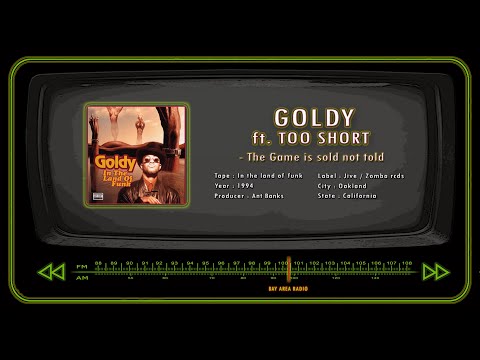 GOLDY ft. TOO SHORT - The game is sold not told