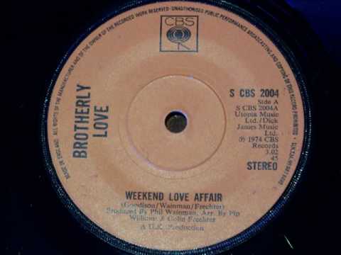 Brotherly Love 'Weekend Love Affair'. 1974.