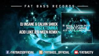 DJ Insane & Calvin Shock - Insektomnia (Acid Luke & X-Meen Remix)