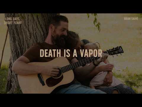 Death Is A Vapor - Brian Sauvé