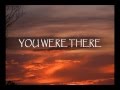 YOU WERE THERE WITH LYRICS by AVALON ...