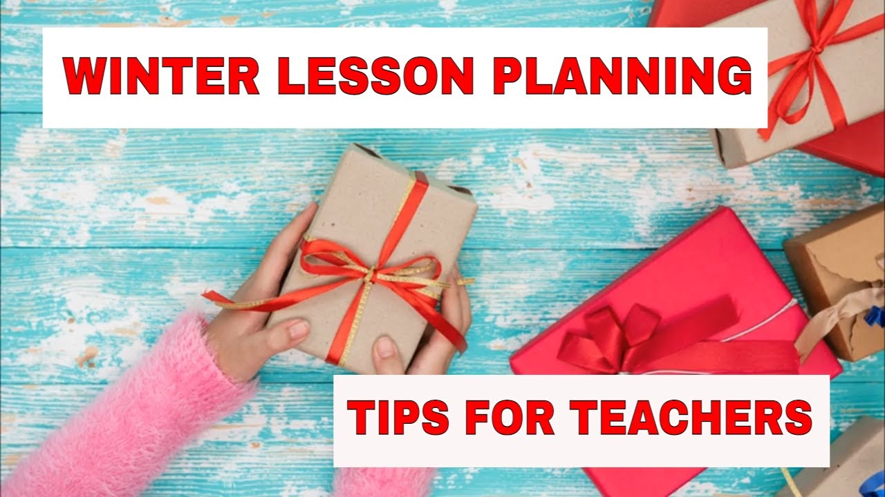 Lesson Planning: Activities for Teaching English for Winter - Have Handouts Ready